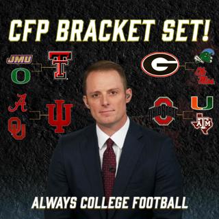 Always College Football: CFP Bracket is set, Alabama and Miami IN, Notre Dame OUT!