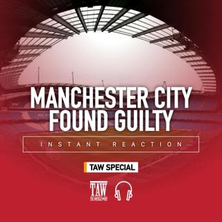 Manchester City Premier League Verdict Reaction | TAW Special