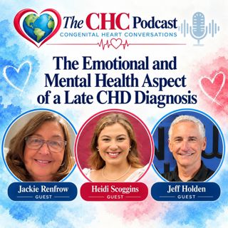 The Emotional and Mental Health Aspect of a Late CHD Diagnosis