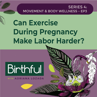 Can Exercise During Pregnancy Make Labor Harder?, Deb Flashenberg