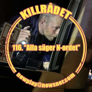 116. "Alla säger N-ordet"