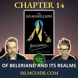 Silmarillion 2025 » Ch 14 » Of Beleriand and Its Realms