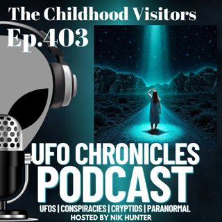 Ep.403 The Childhood Visitors