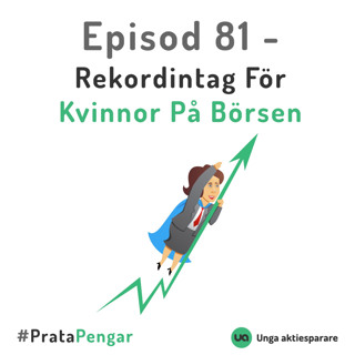 Episod 81 - Rekordintag För Kvinnor På Börsen
