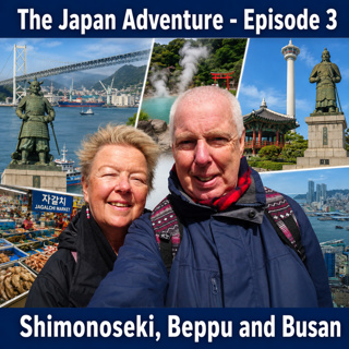 Episode 3 - Japan and South Korea Cruise Adventure