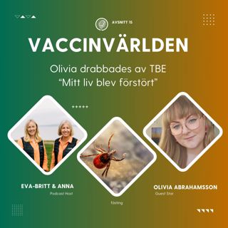 Olivia drabbades av TBE "Mitt liv blev förstört"