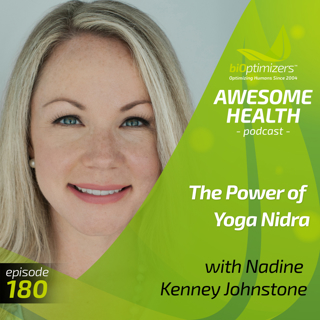 180: The Power of Yoga Nidra with Nadine Kenney Johnstone