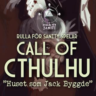 Call of Cthulhu: Huset Som Jack Byggde - kapitel 4