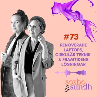 #73 Renoverade laptops, cirkulär teknik & framtidens lösningar