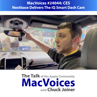 MacVoices #24044: CES - Nextbase Delivers The iQ Smart Dash Cam
