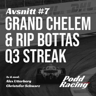 7. Grand Chelem & Rip Bottas Q3 Streak