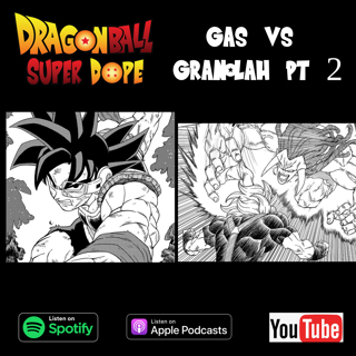 Gas vs Granolah Part 2 - Dragon Ball Super Chapter 80
