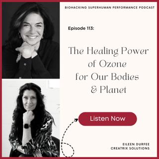 Episode #113: The Healing Power of Ozone for Our Bodies & Planet