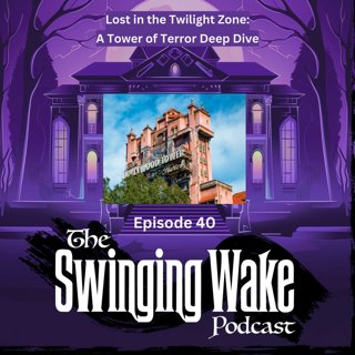40. Lost in the Twilight Zone: A Tower of Terror Deep Dive