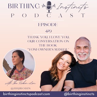 #419: Thank you, I love you. Our Conversation on the book "Yoni Owner's Manual" with Ibu Robin Lim