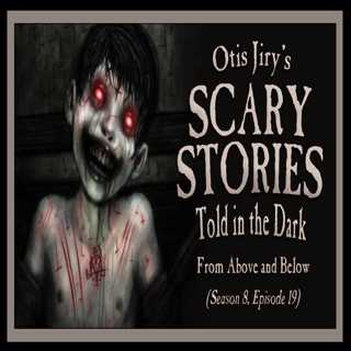 S8E19 – "From Above and Below" – Scary Stories Told in the Dark