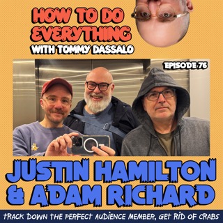 Justin Hamilton & Adam Richard: Track Down The Perfect Audience Member, Get Rid of Crabs