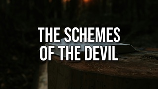 The Schemes of the Devil