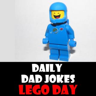 International Lego Day! Block-headed dad jokes! 28 January 2025