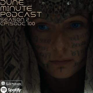 Dune: Part Two - Episode 100