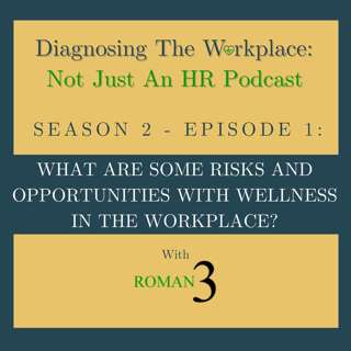 What Are Some Risks And Opportunities With Wellness In The Workplace?