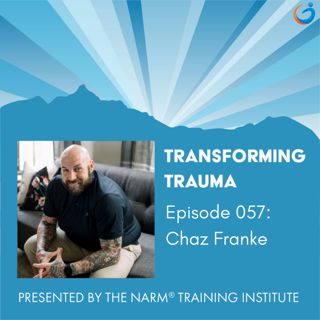 Healing Trauma Through Curiosity and Compassion with Chaz Franke, LCSW