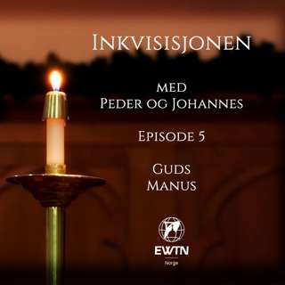 Inkvisisjonen | Guds Manus | Episode 5