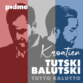 Tutski Balutski EM – Kroatien