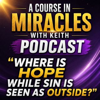 "Where Is Hope While Sin Is Seen Outside?"