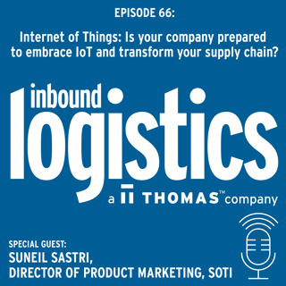 IoT: Is your company prepared to embrace IoT and transform your supply chain? Guest: Suneil Sastri, Director of Product Marketing, SOTI