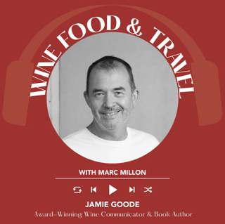 Ep. 2599 Science, Perception & Modern Wine Debates with Dr. Jamie Goode | Wine, Food & Travel with Marc Millon