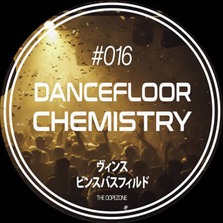 Dancefloor Chemistry #016