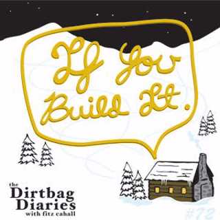If You Build It