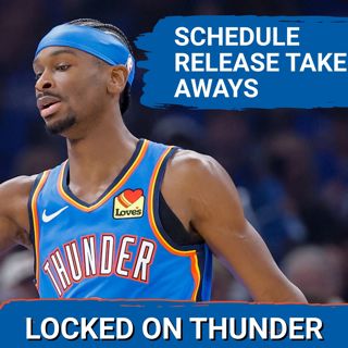 OKC Thunder Schedule Release | What It Tells Us About the Season