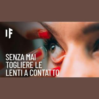 E se non rimuovessi mai le lenti a contatto?