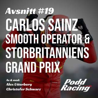 19. Carlos Sainz, Smooth Operator & Storbritanniens Grand Prix