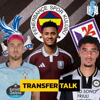 LIVE: Watkins to Fenerbahçe? Villa Miss Out & Barry Wage Revealed