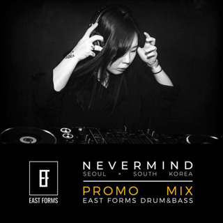 Nevermind Promo Mix // EAST FORMS Drum & Bass