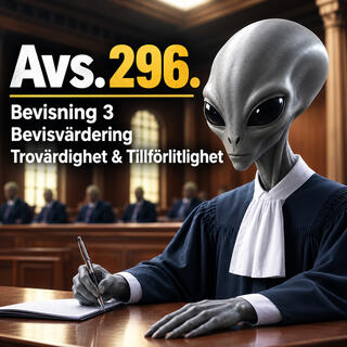 298. Bevisning 3. Bevisvärdering Trovärdighet + Tillförlitlighet