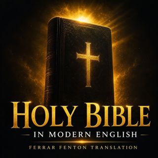 Holy Bible in Modern English (Full Audiobook) — 1 Kings to Ezekiel | Ferrar Fenton Translation