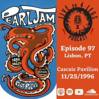 Episode 97: Lisbon, PT Night 2 - 11/25/96