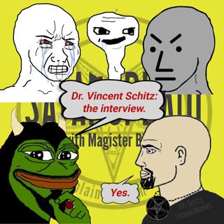 Satansplain #059 - Dr. Vincent Schitz, PhD in Satanic Memes