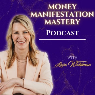 Introducing Money Manifestation Mastery with Lara Waldman