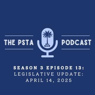 PSTA Legislative Update: April 14, 2025