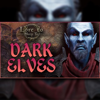 The Elder Scrolls - The Lore of the Dunmer