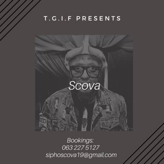 T.G.I.F Presents Scova