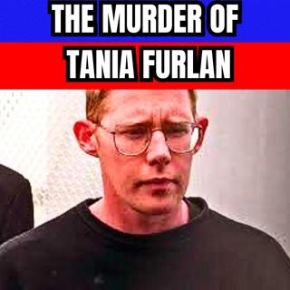 The Murder Of Tania Furlan [True Crime Documentary]