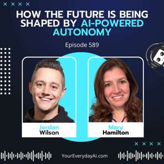 EP 589: How the Future is Being Shaped by AI-Powered Autonomy