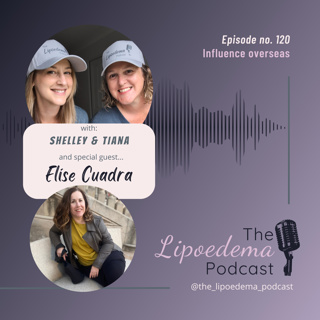 Ep 120 ~ Lipoedema with Elise