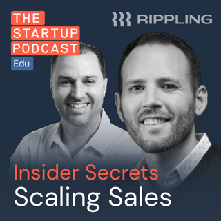 Replay: Scaling Sales - Insider Secrets w/ Rippling's Matt Loop and Matt Plank (Edu)